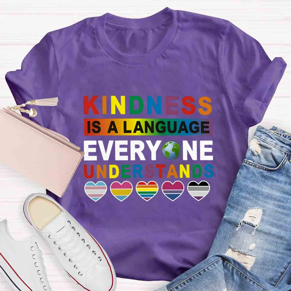 Kindness Is A Language Everyone Understands T-shirt