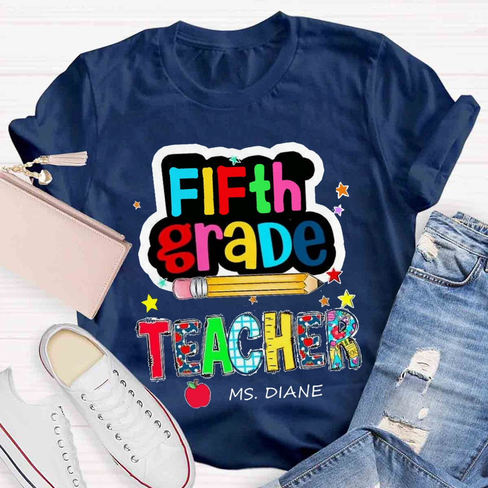 Personalized Grade And Name Color Pencil Stars Red Apple Back To School Teacher T-Shirt