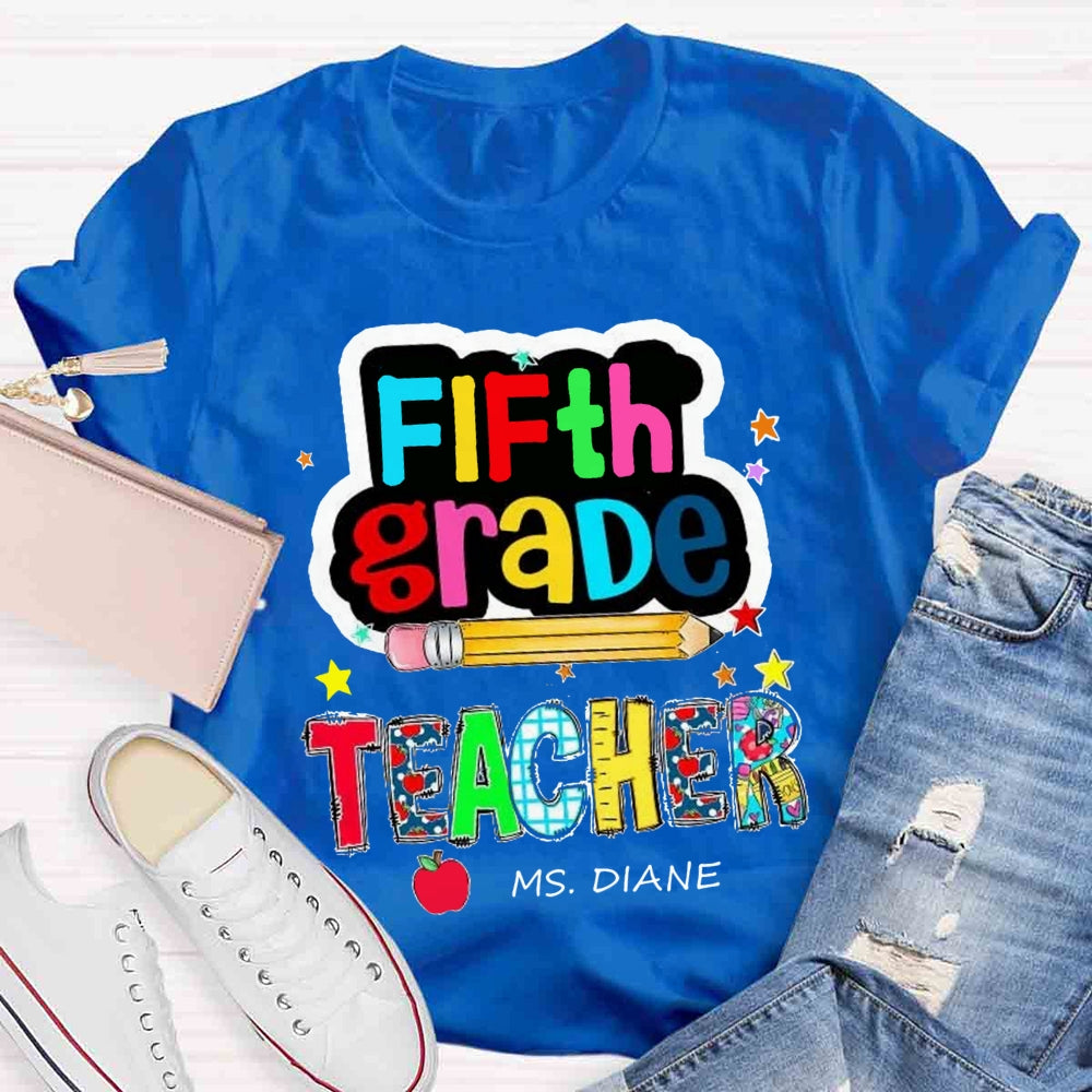 Personalized Grade And Name Color Pencil Stars Red Apple Back To School Teacher T-Shirt