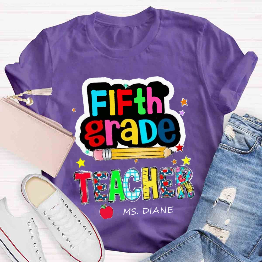 Personalized Grade And Name Color Pencil Stars Red Apple Back To School Teacher T-Shirt