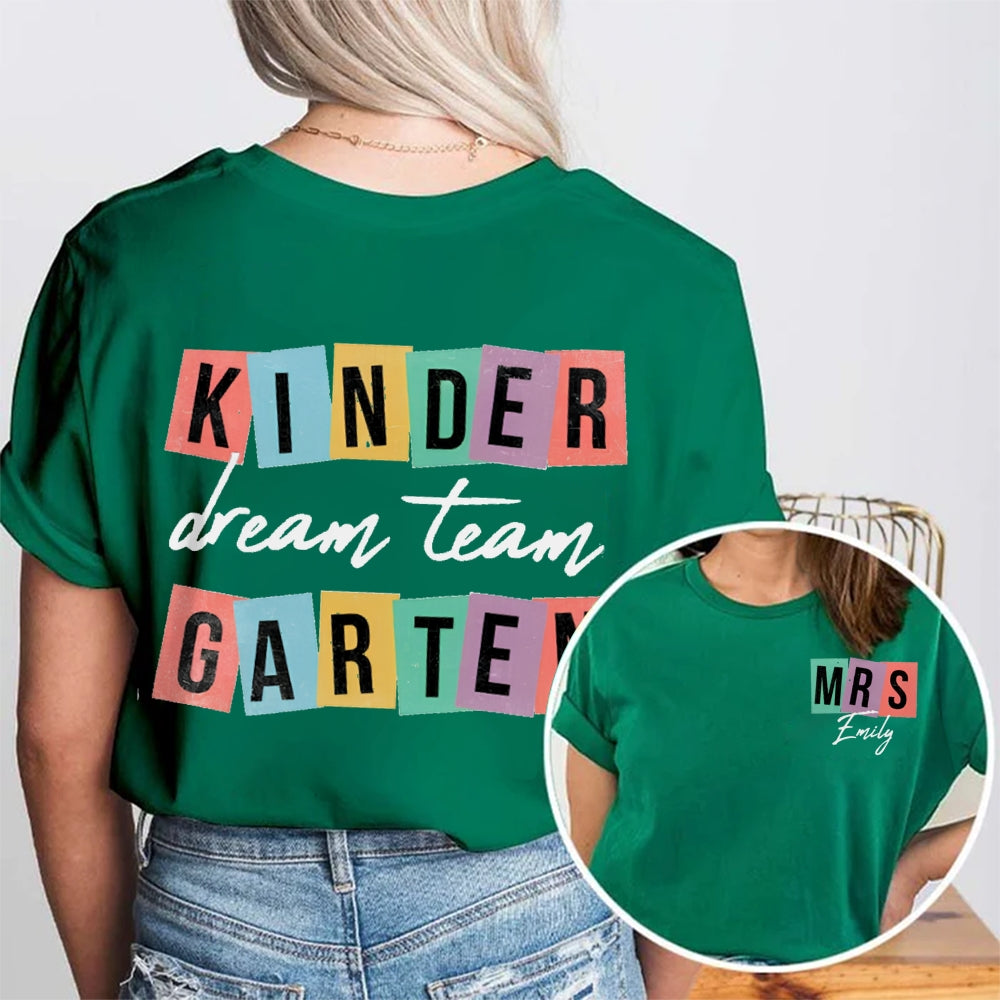 Personalized Name Kindergarten Dream Team Teacher Double Printed t-shirt