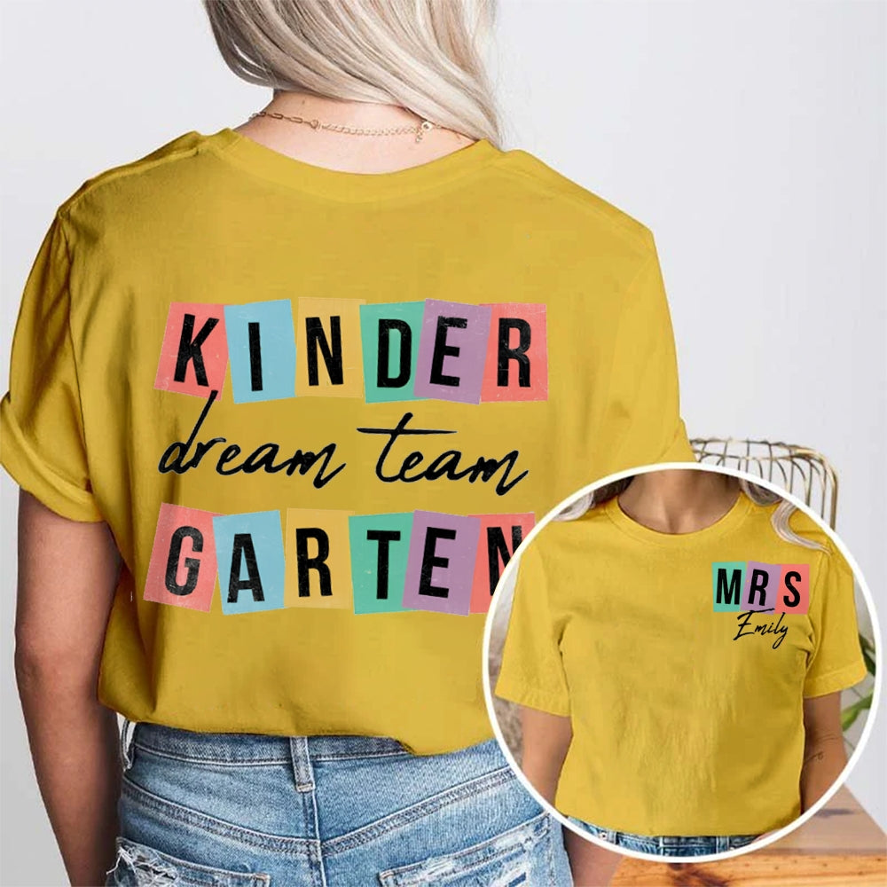 Personalized Name Kindergarten Dream Team Teacher Double Printed t-shirt