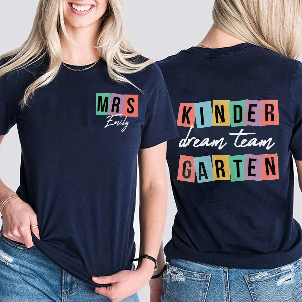 Personalized Name Kindergarten Dream Team Teacher Double Printed t-shirt