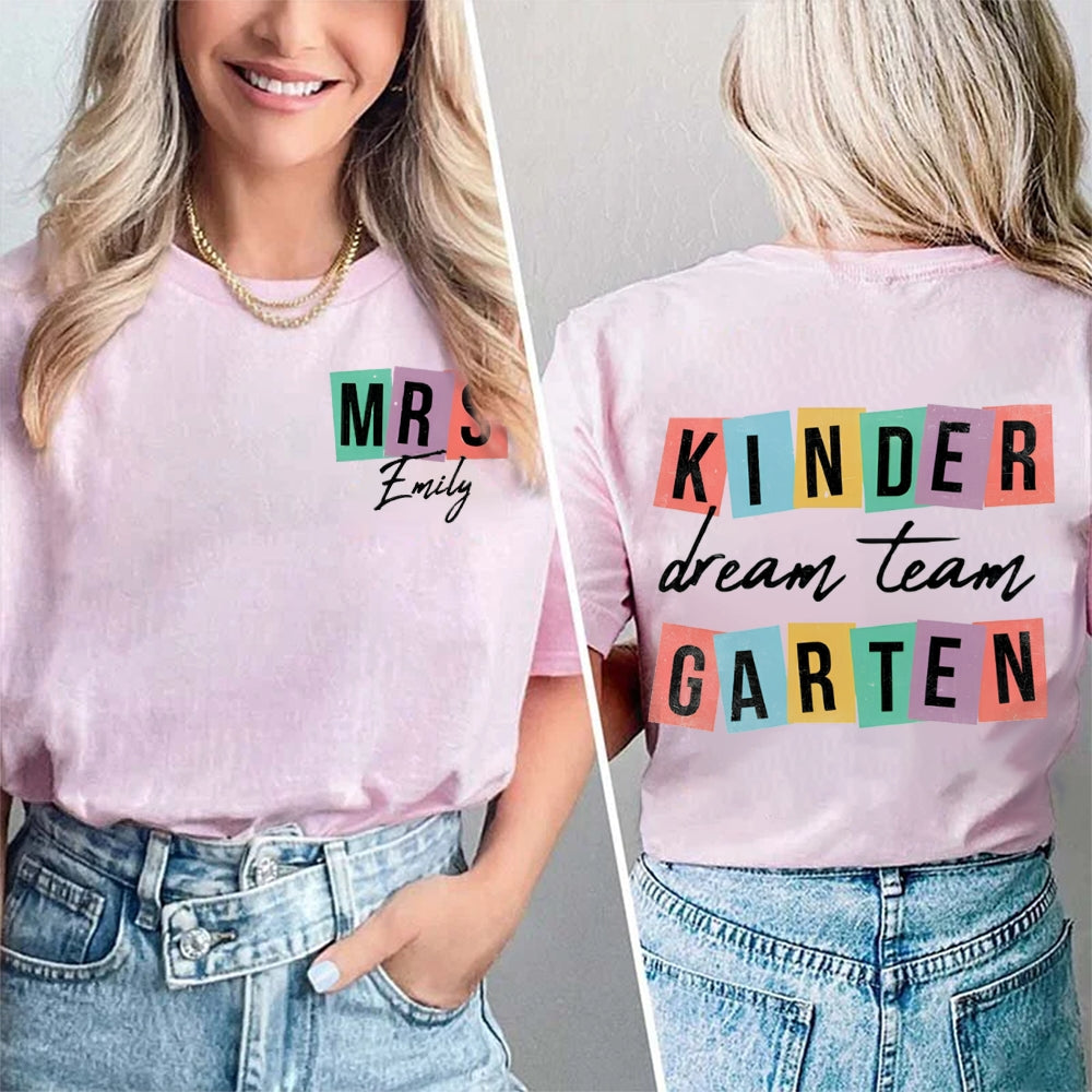 Personalized Name Kindergarten Dream Team Teacher Double Printed t-shirt