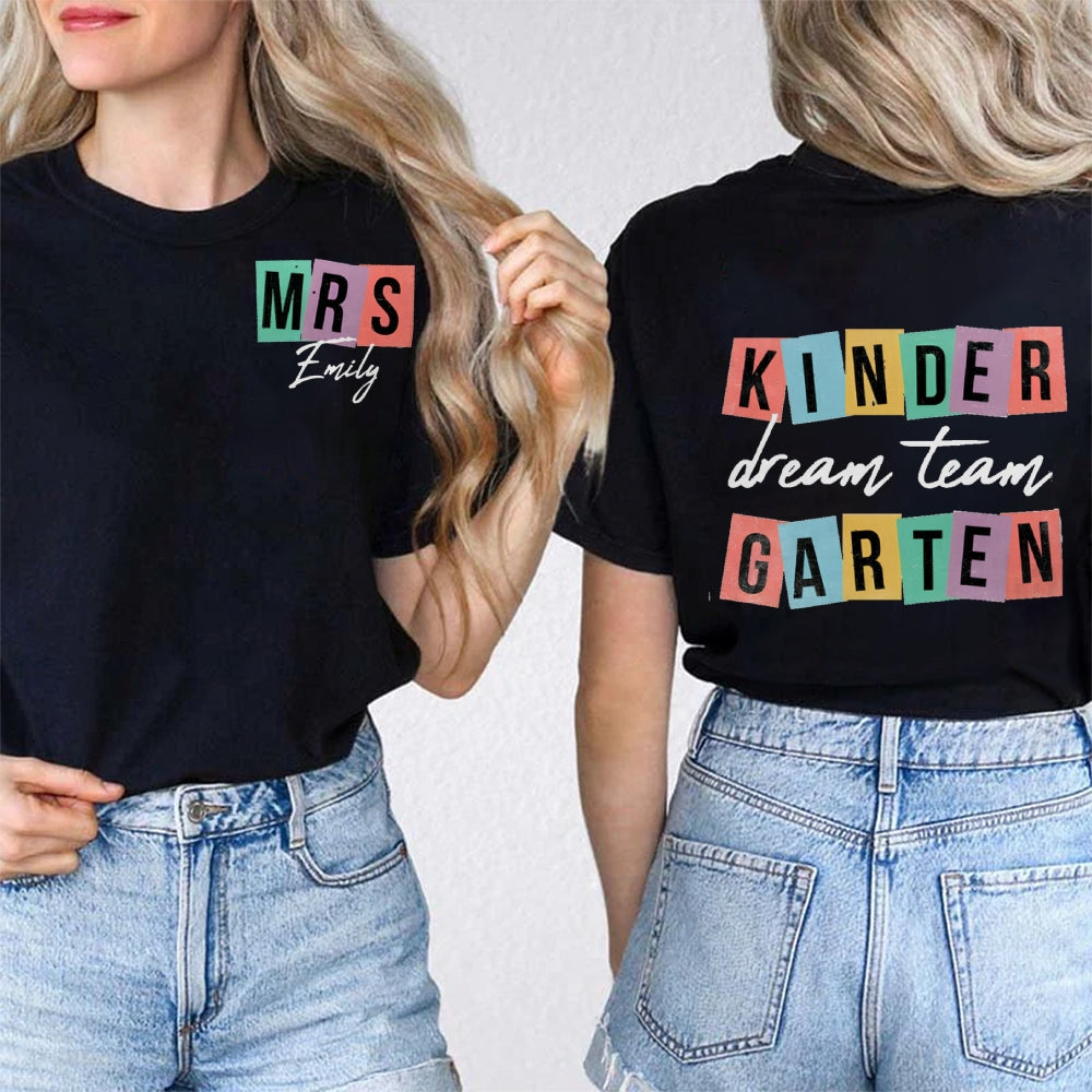 Personalized Name Kindergarten Dream Team Teacher Double Printed t-shirt