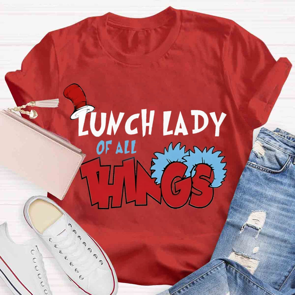 Lunch Lady Of All Things T-shirt
