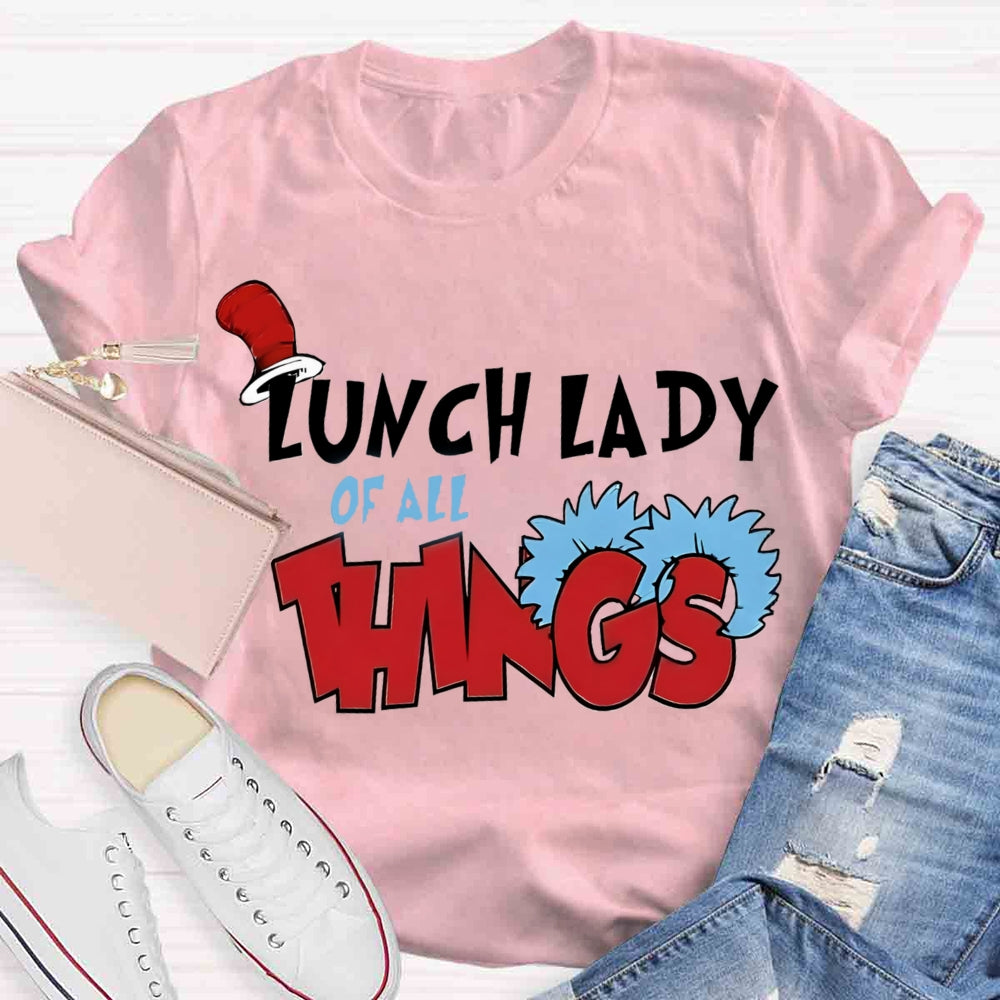 Lunch Lady Of All Things T-shirt