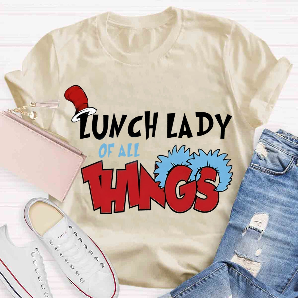 Lunch Lady Of All Things T-shirt