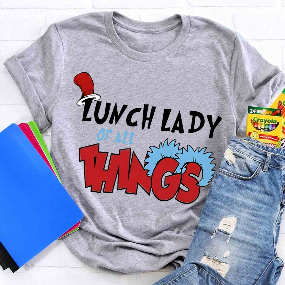 Lunch Lady Of All Things T-shirt