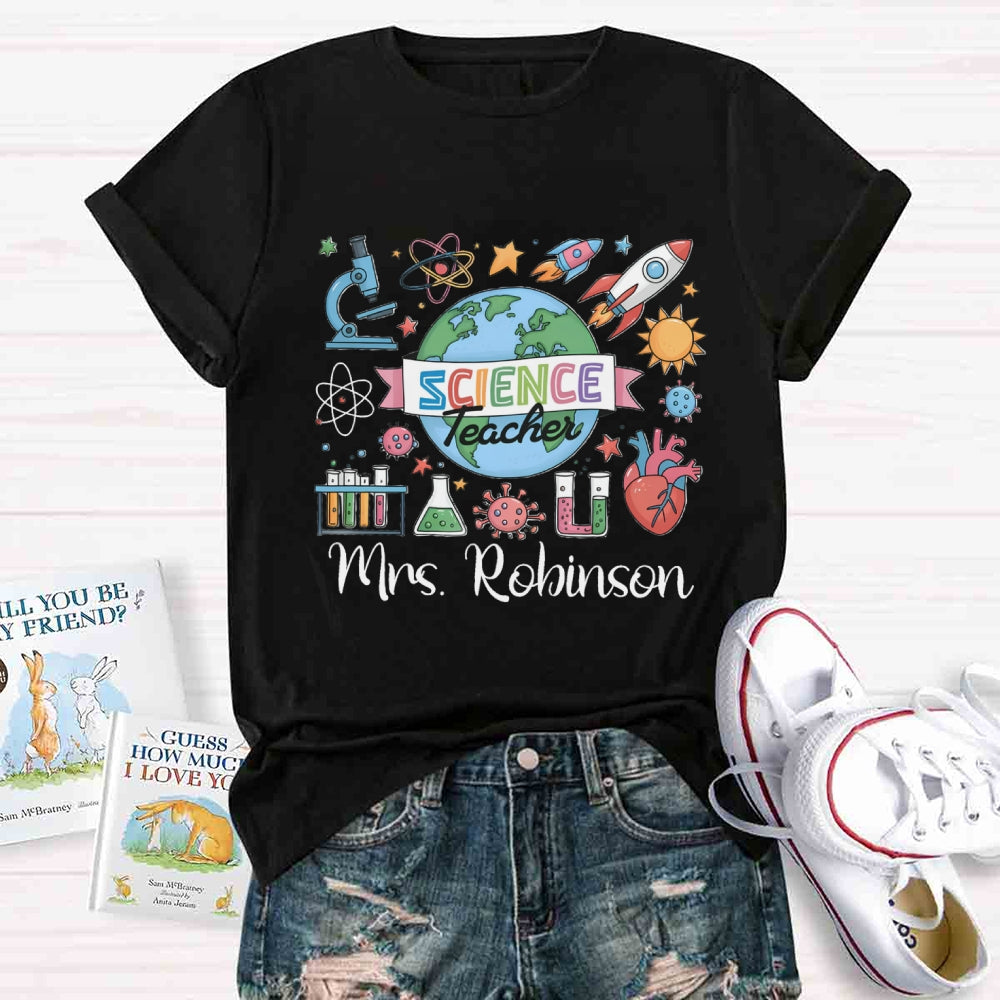 Personalized Name Science Teacher The Earth Is Spinning T-shirt