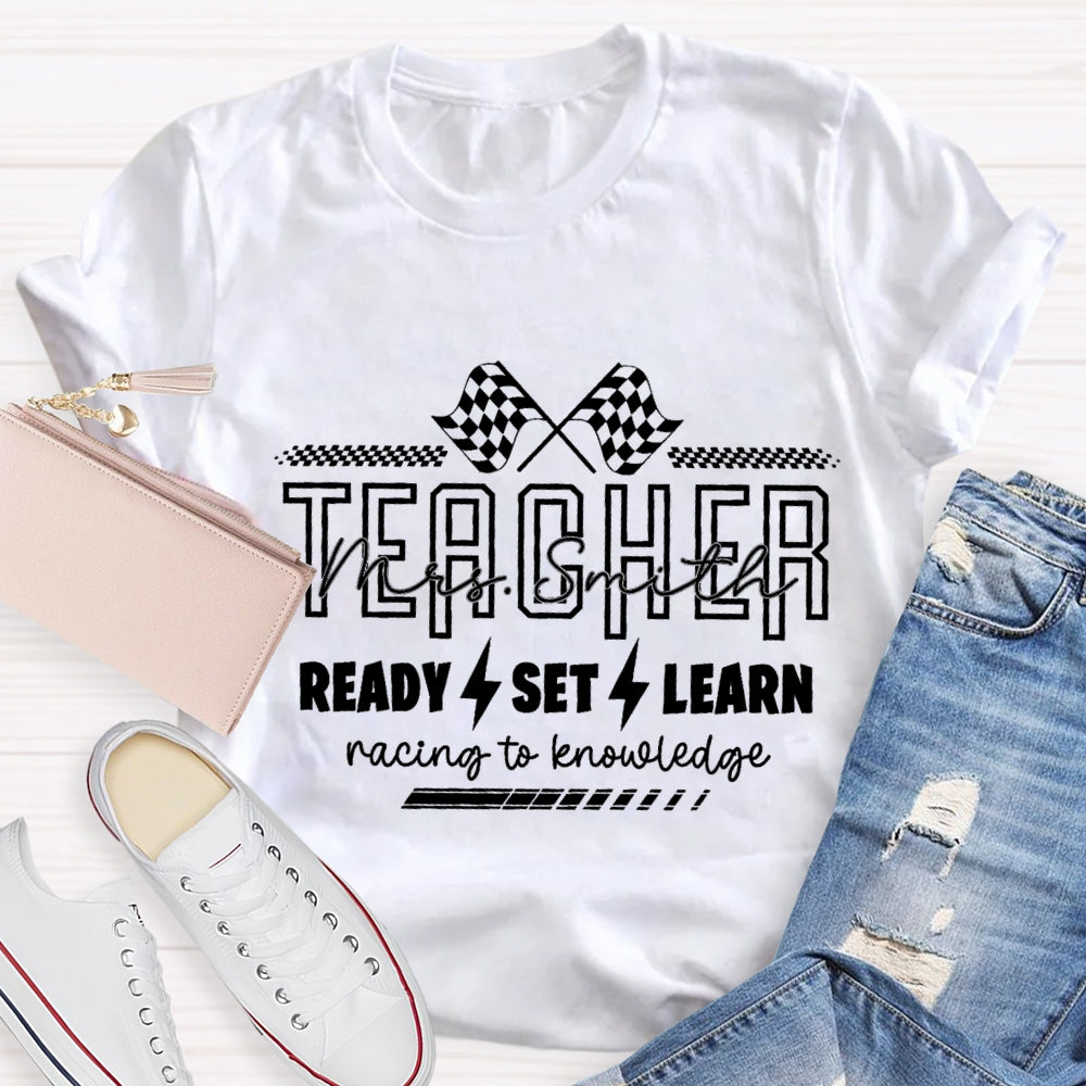 Personlized Name Ready Set Learn Racing To Knowledge Black And White Flag T-shirt