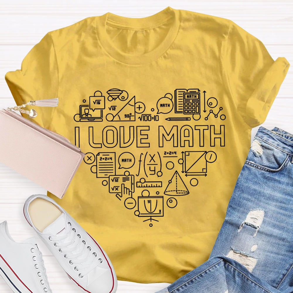 I Love Math Calculator Triangle Ruler T-shirt
