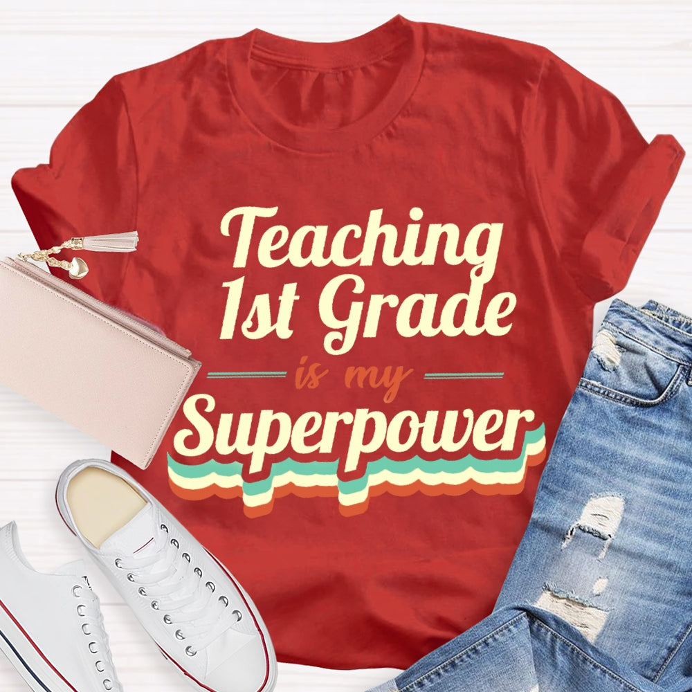 Personalized Grade Teaching Is My Superpower T-shirt
