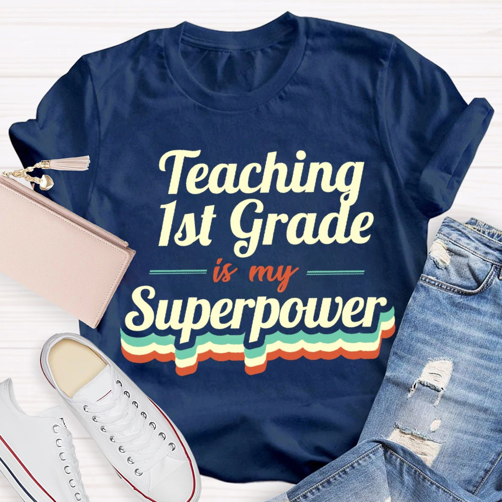 Personalized Grade Teaching Is My Superpower T-shirt