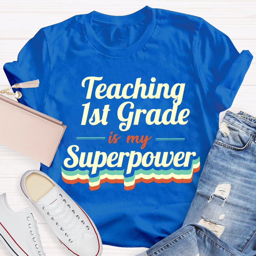 Personalized Grade Teaching Is My Superpower T-shirt