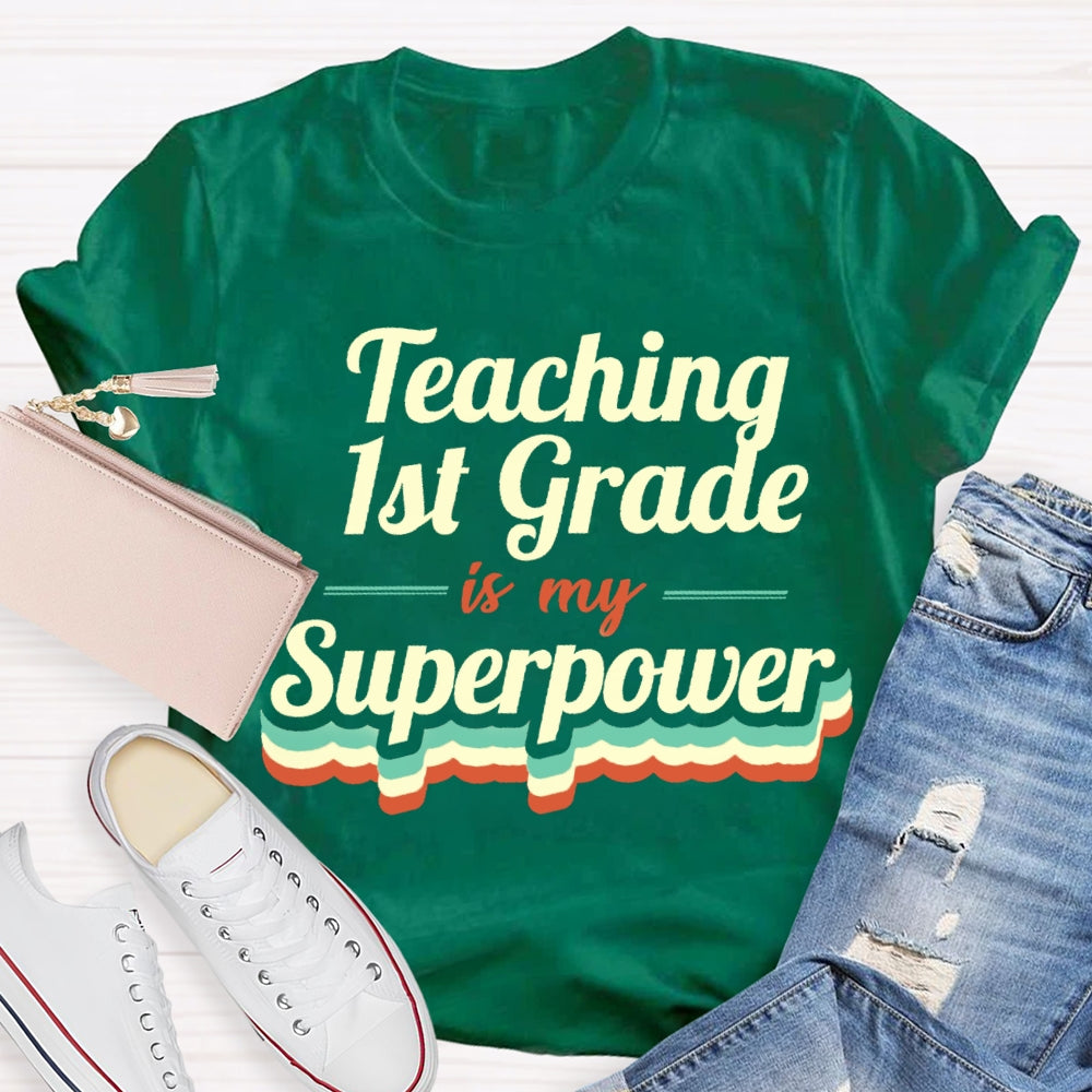 Personalized Grade Teaching Is My Superpower T-shirt