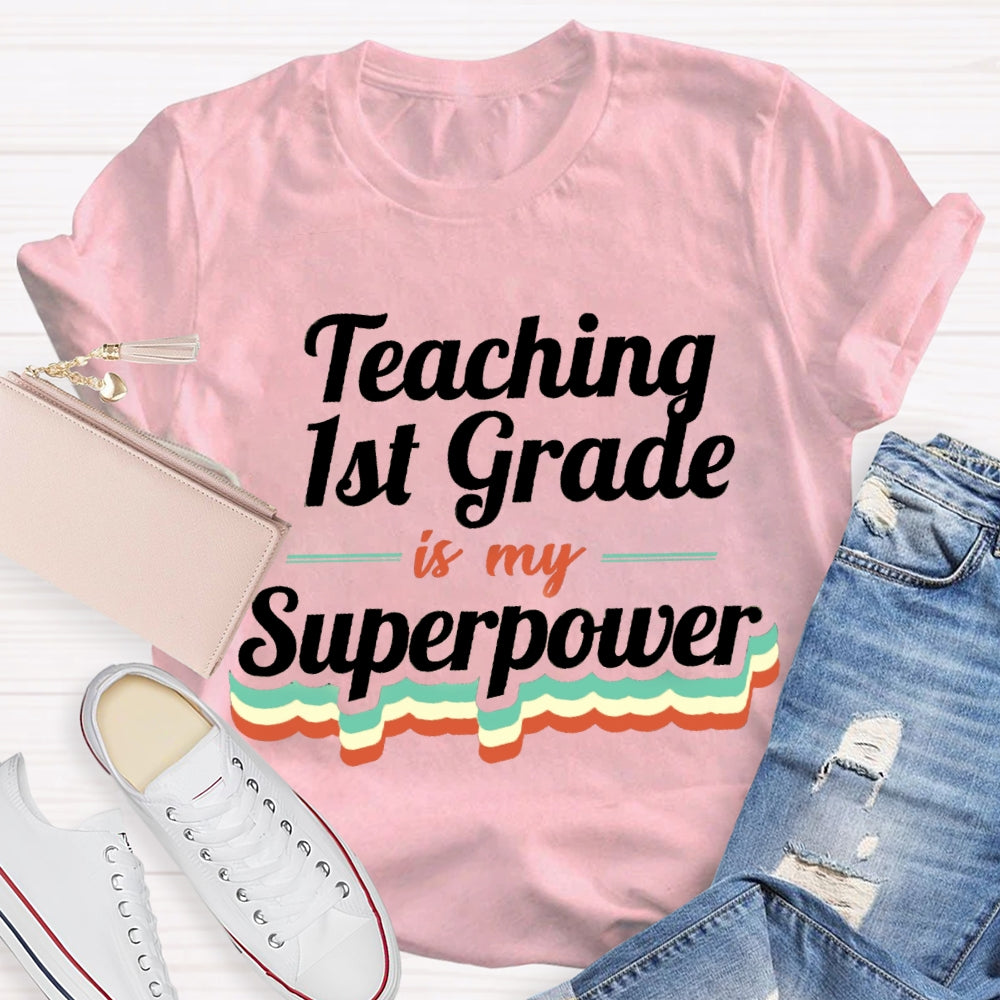 Personalized Grade Teaching Is My Superpower T-shirt