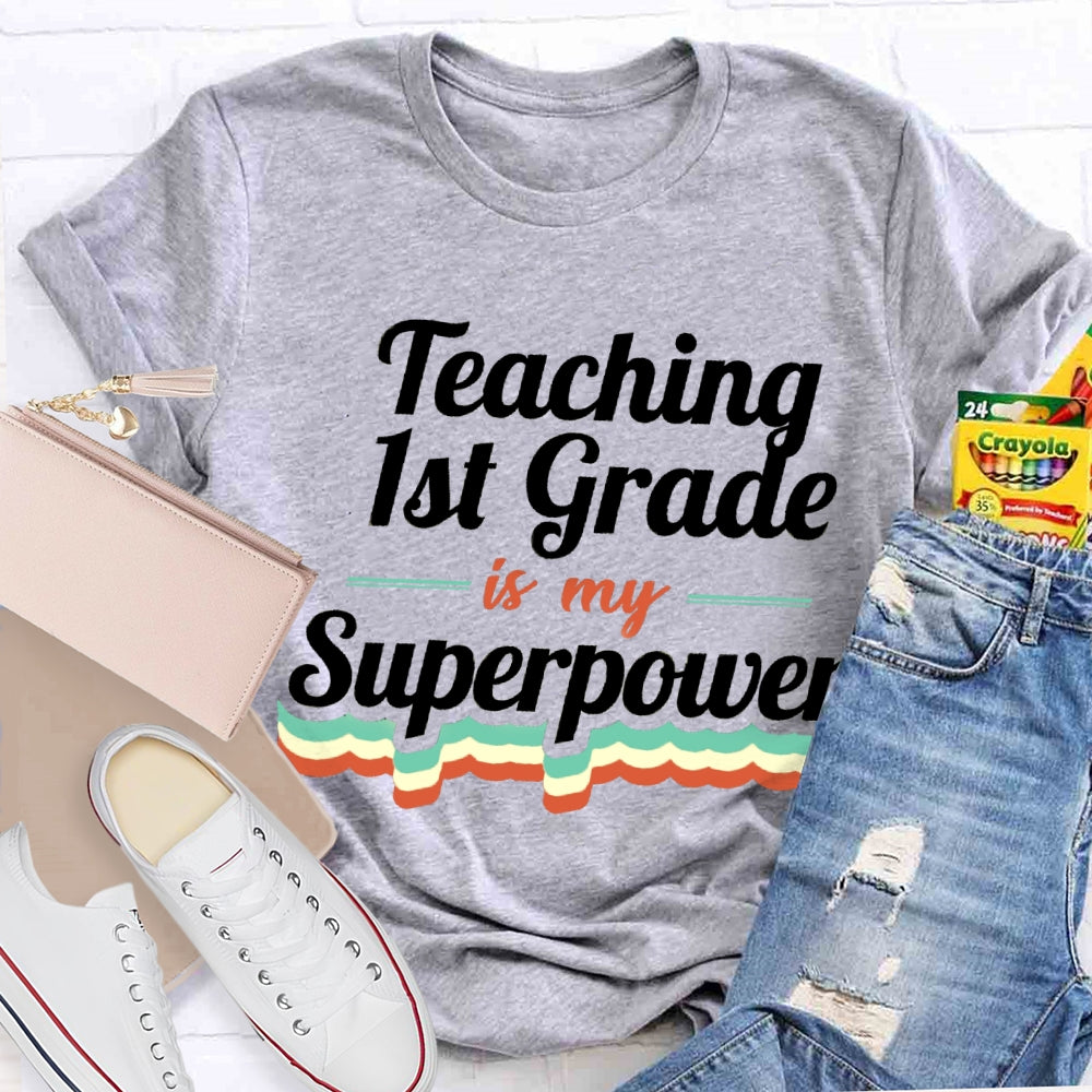 Personalized Grade Teaching Is My Superpower T-shirt