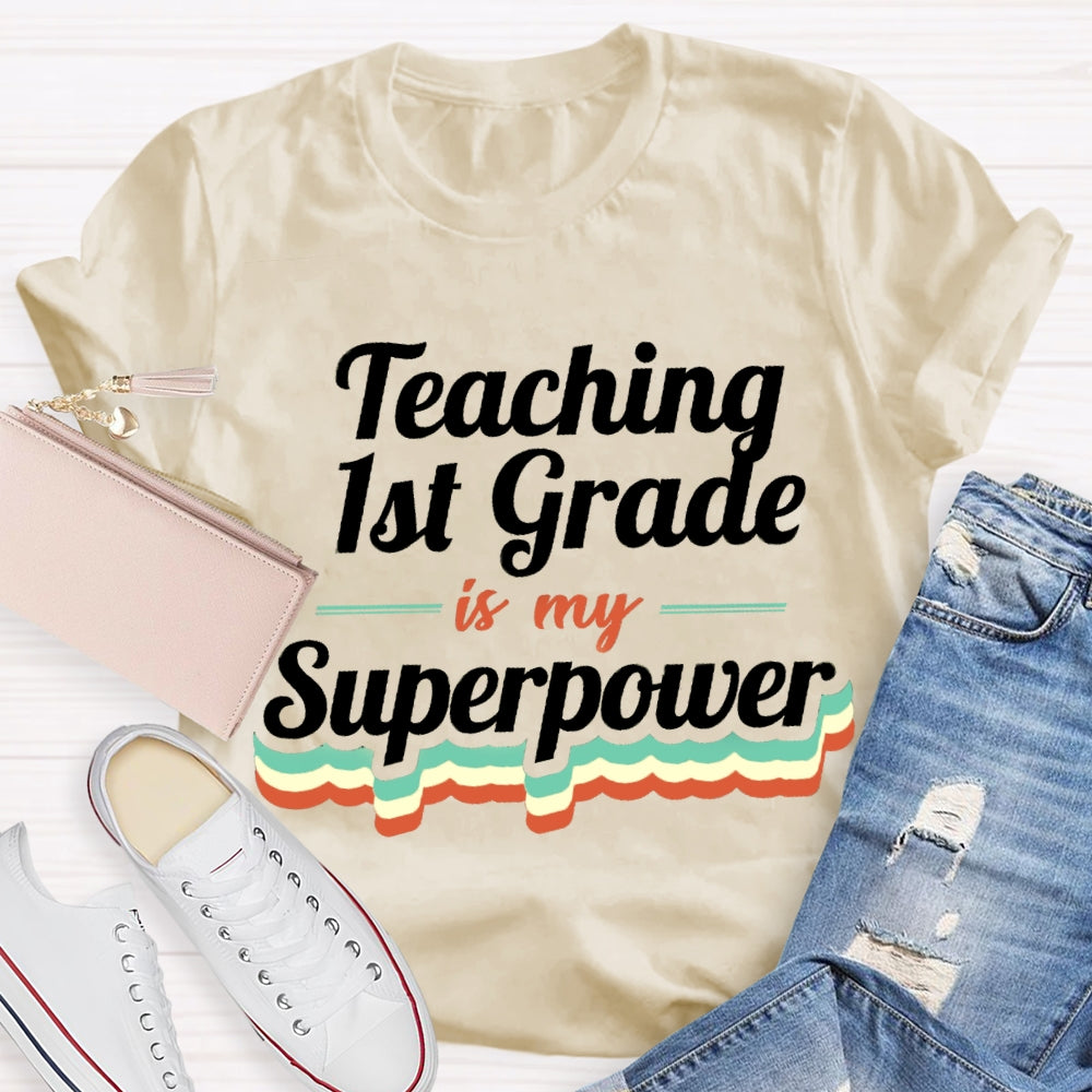 Personalized Grade Teaching Is My Superpower T-shirt