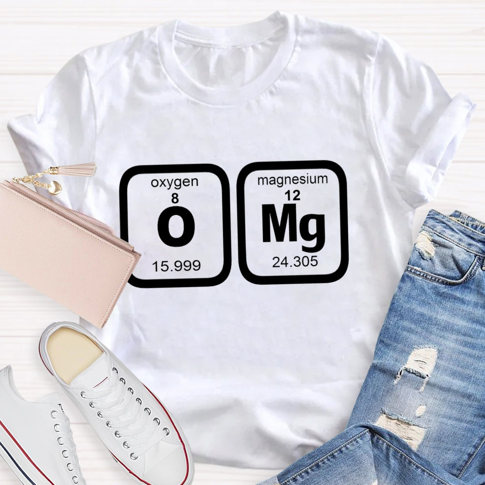 OMG The Element Of Surprise T-shirt