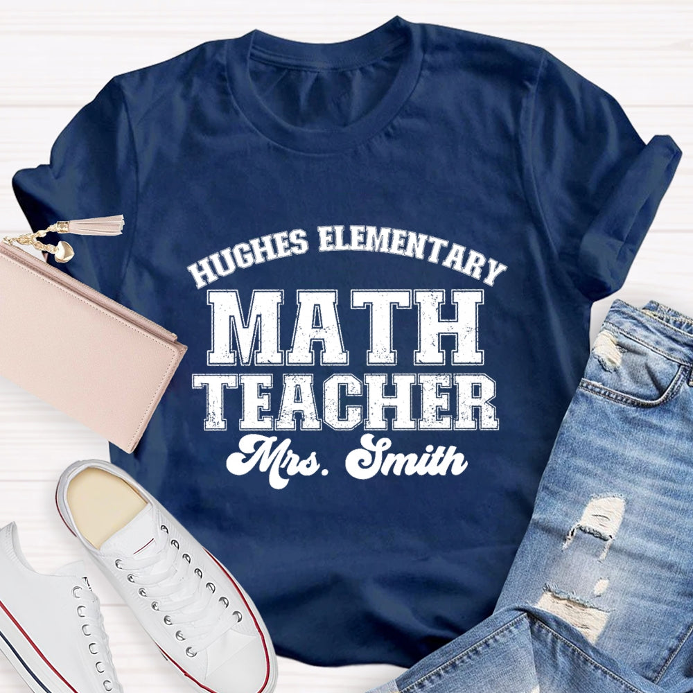 Personalized School Name And Math Teacher Name T-shirt
