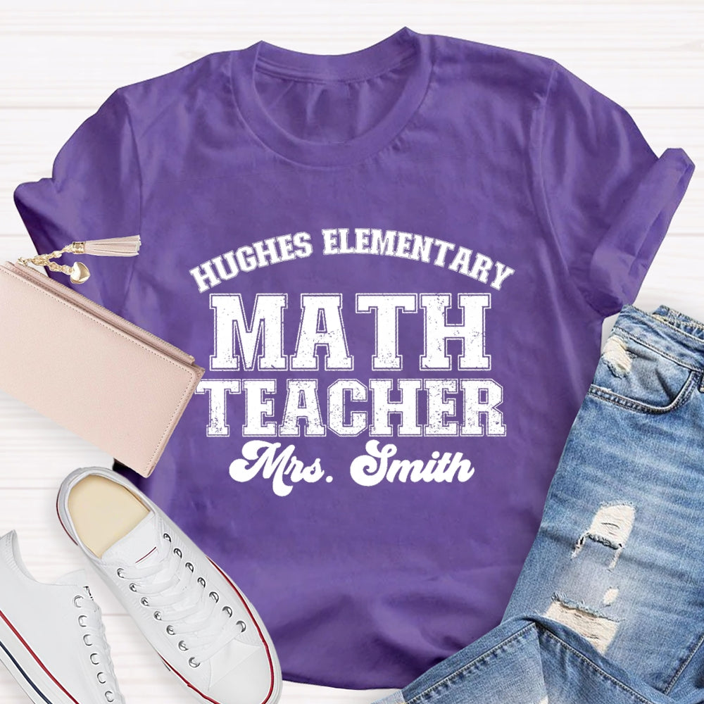 Personalized School Name And Math Teacher Name T-shirt