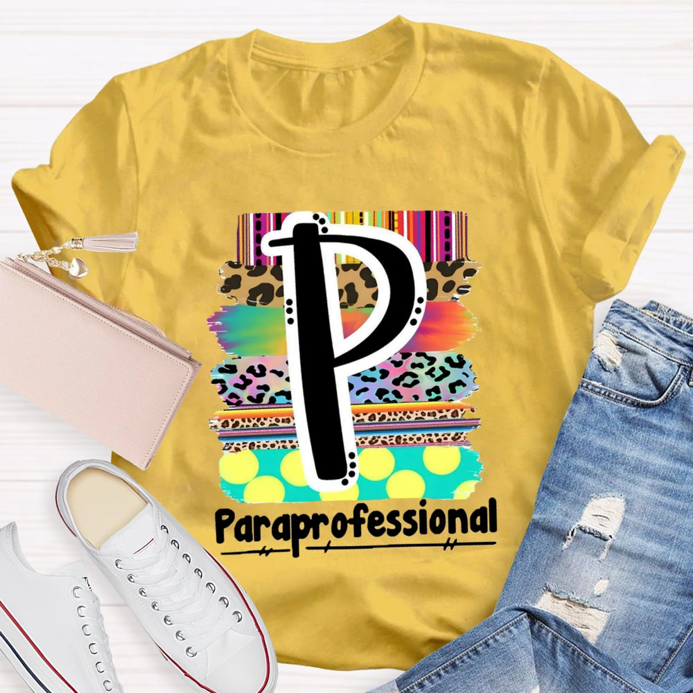 P is For Paraprofessional Colorful Leopard T-shirt
