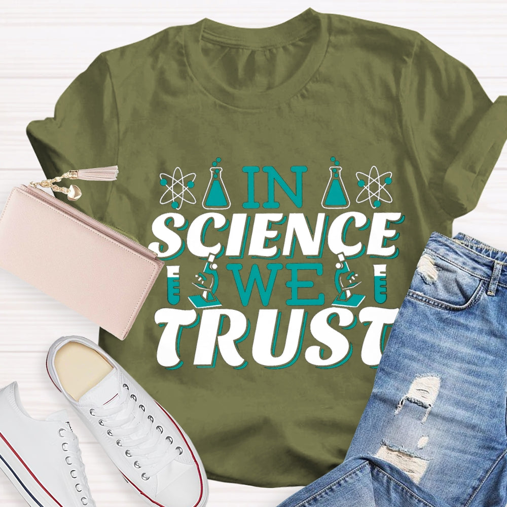In Science We Trust T-shirt