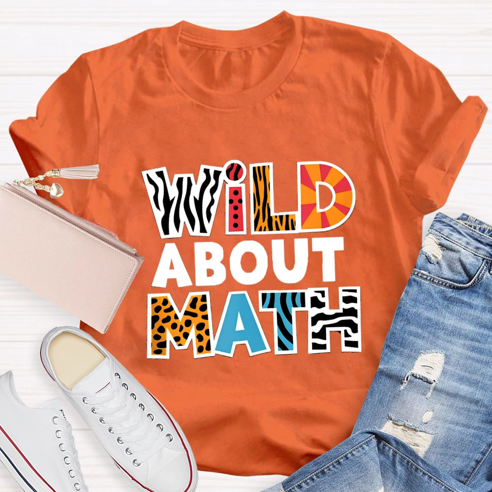 Wild About Math Teacher T-shirt