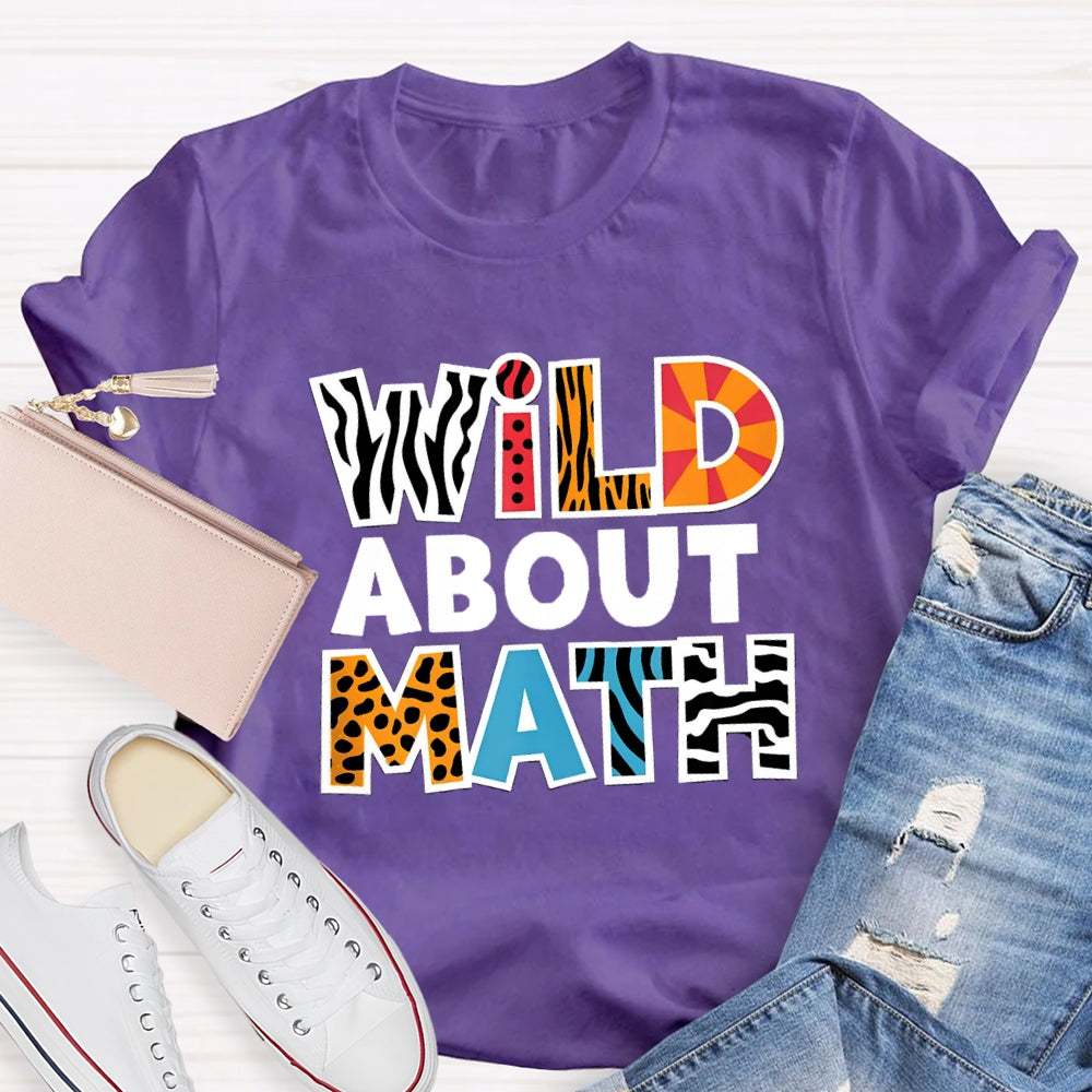 Wild About Math Teacher T-shirt