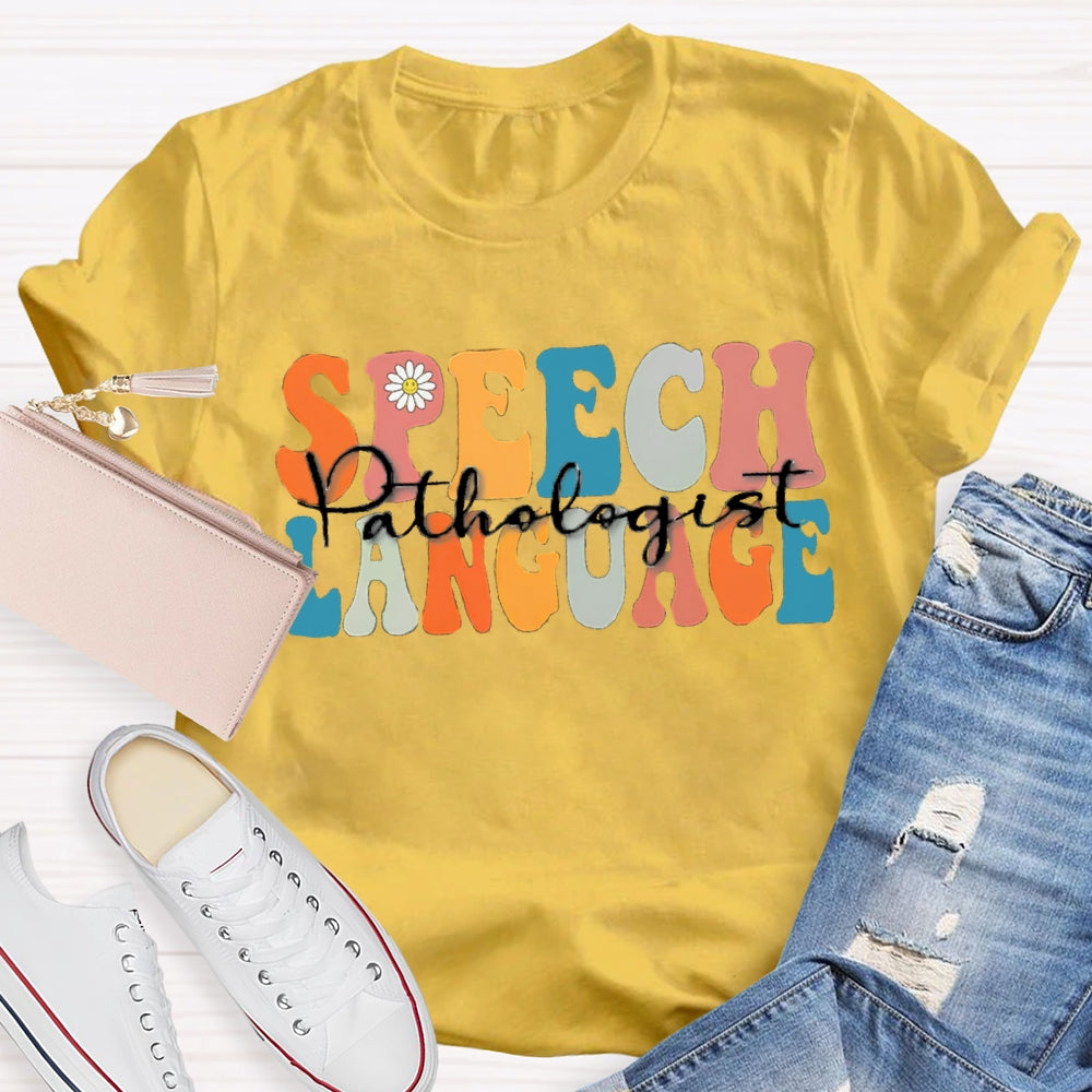 Speech Language Teacher T-shirt
