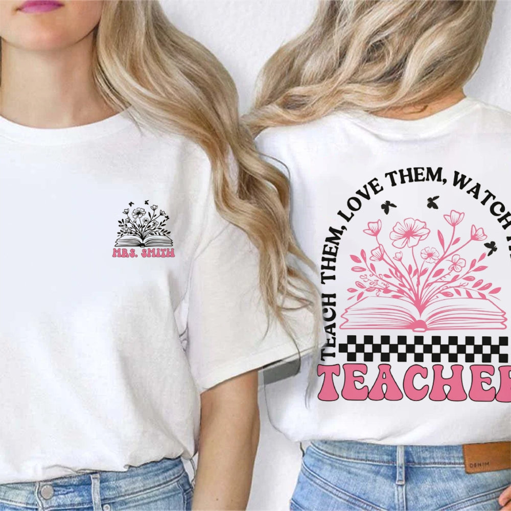 Personalized Name Teach Love Students Double Printed T-shirt