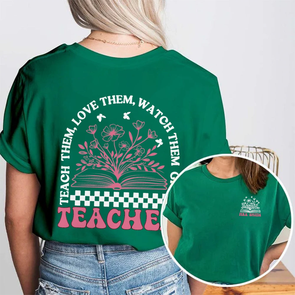 Personalized Name Teach Love Students Double Printed T-shirt