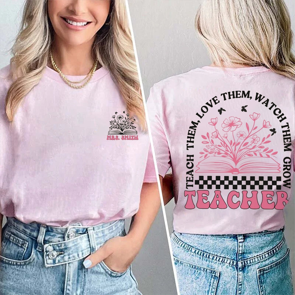 Personalized Name Teach Love Students Double Printed T-shirt