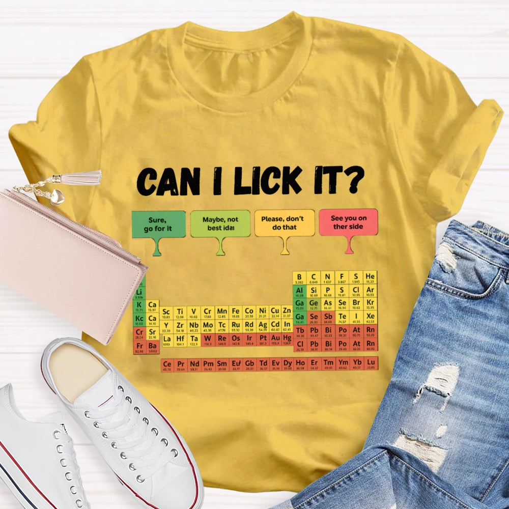 can i Lick It T-shirt