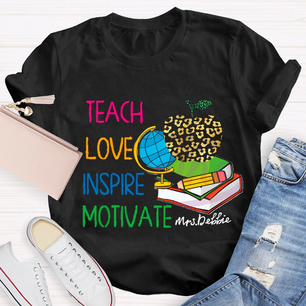 Personalized Name Teach Love Inspire Motivate Globe T-shirt