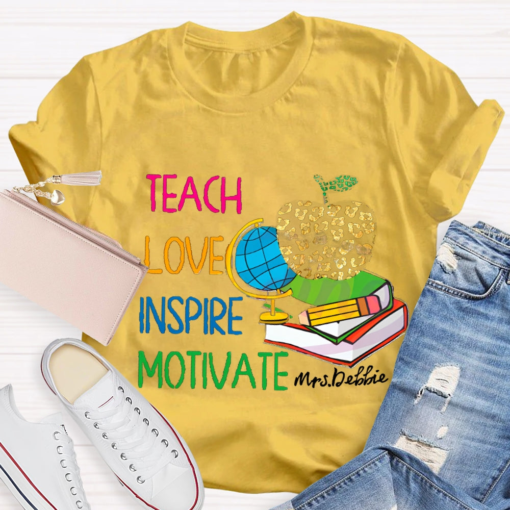 Personalized Name Teach Love Inspire Motivate Globe T-shirt