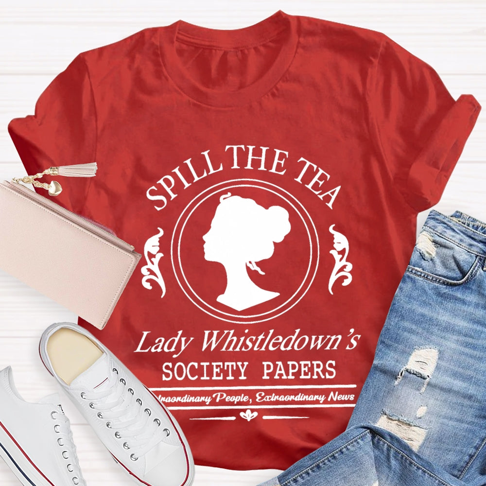 Spill The Tea Lady Whistledown's T-Shirt