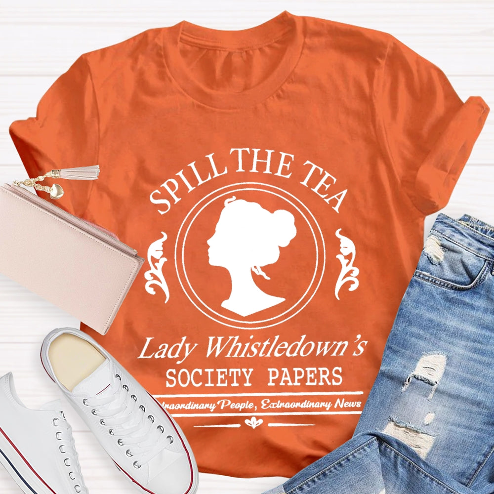 Spill The Tea Lady Whistledown's T-Shirt