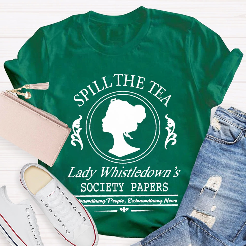 Spill The Tea Lady Whistledown's T-Shirt