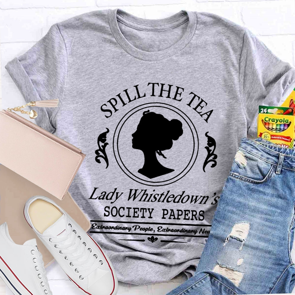 Spill The Tea Lady Whistledown's T-Shirt