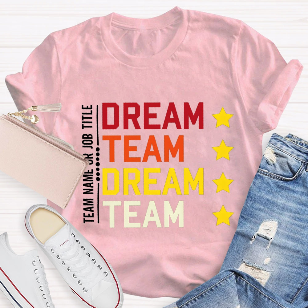 Personalized Team Name Dream Team Colorful Letter T-shirt