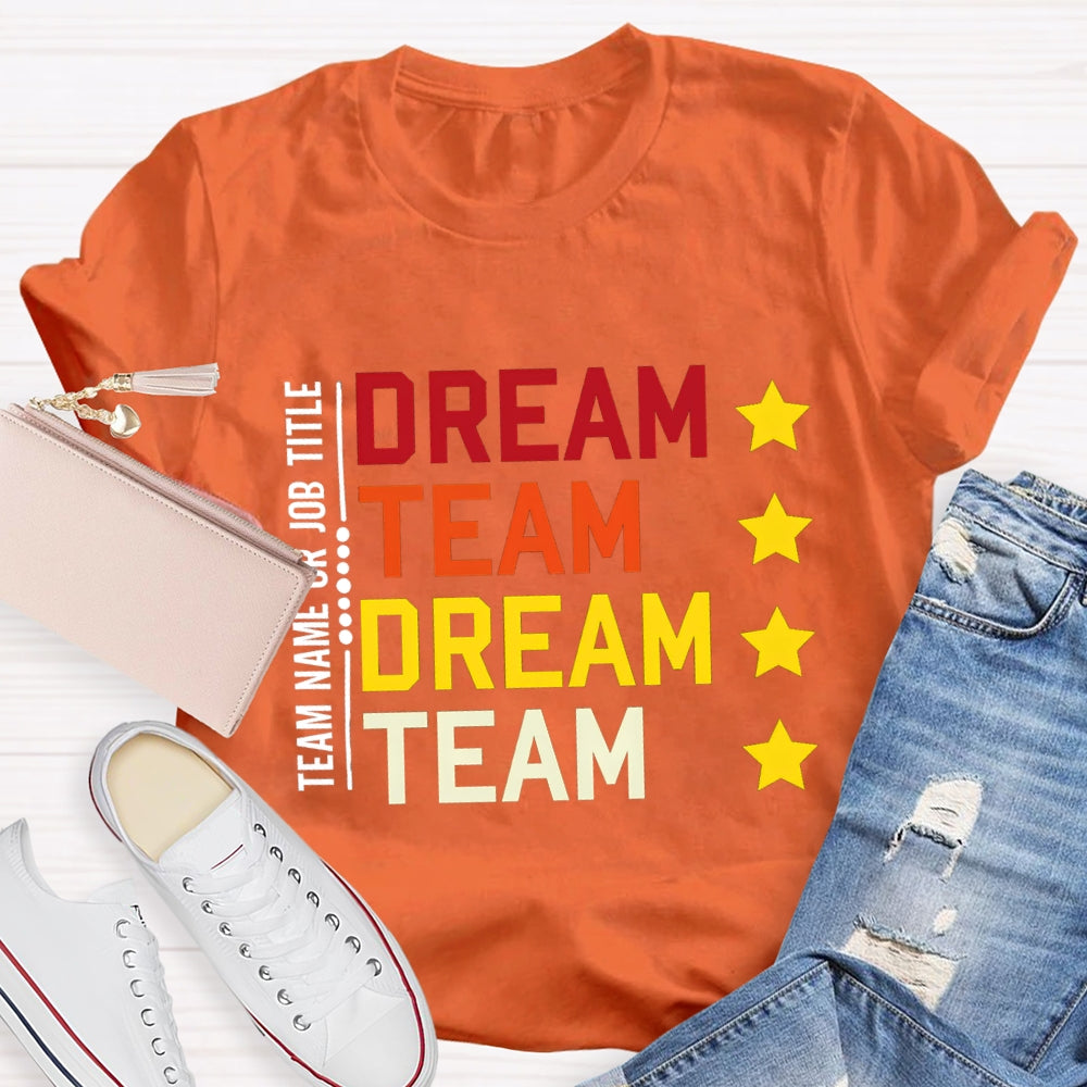 Personalized Team Name Dream Team Colorful Letter T-shirt