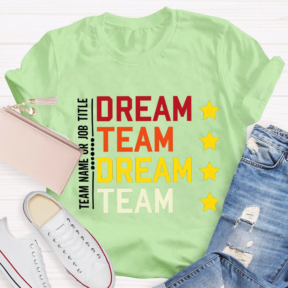 Personalized Team Name Dream Team Colorful Letter T-shirt