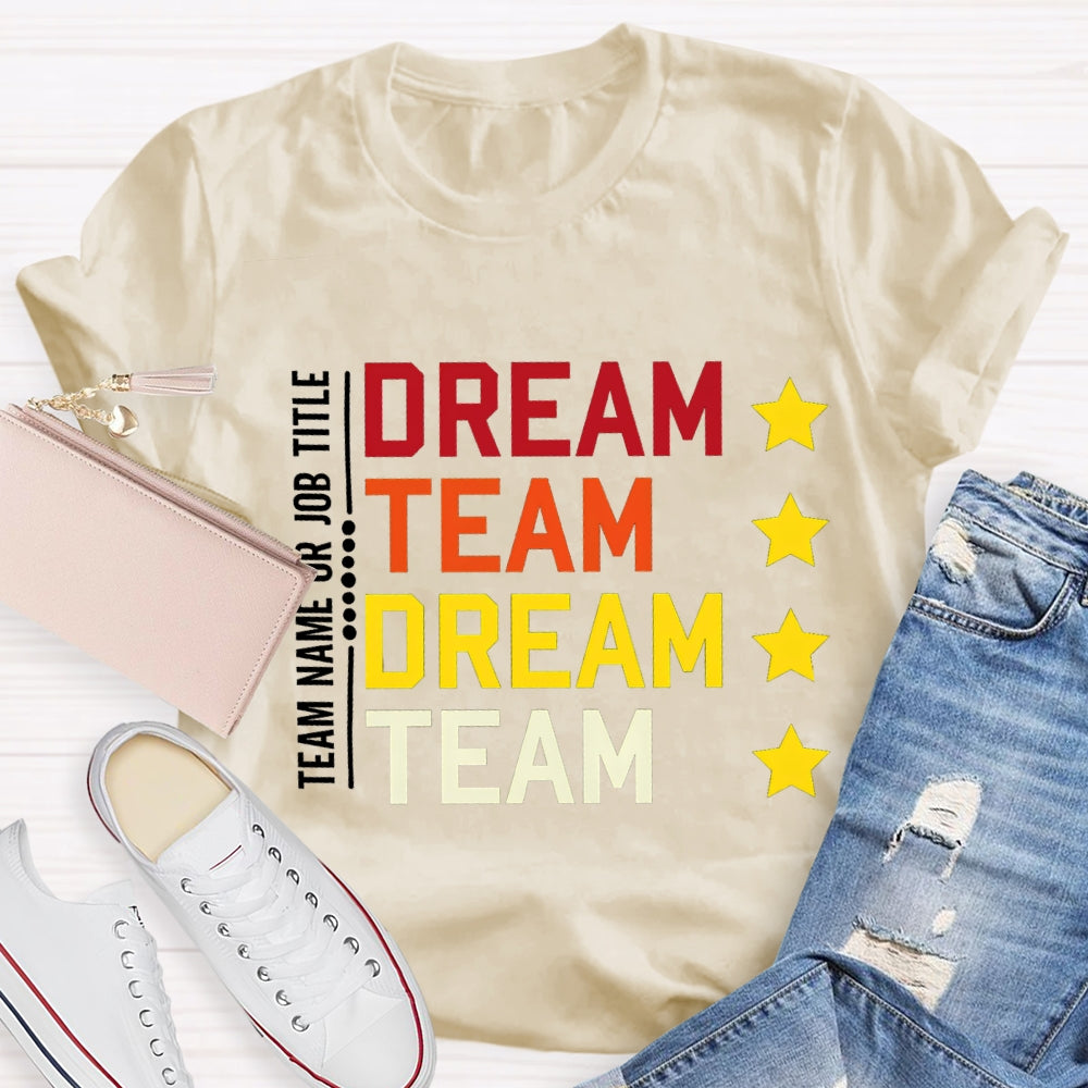 Personalized Team Name Dream Team Colorful Letter T-shirt