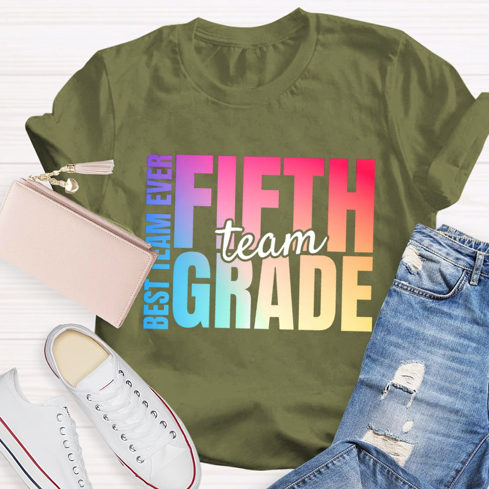 Personalized Grade Fifth Grade Best Team Ever Teacher T-shirt