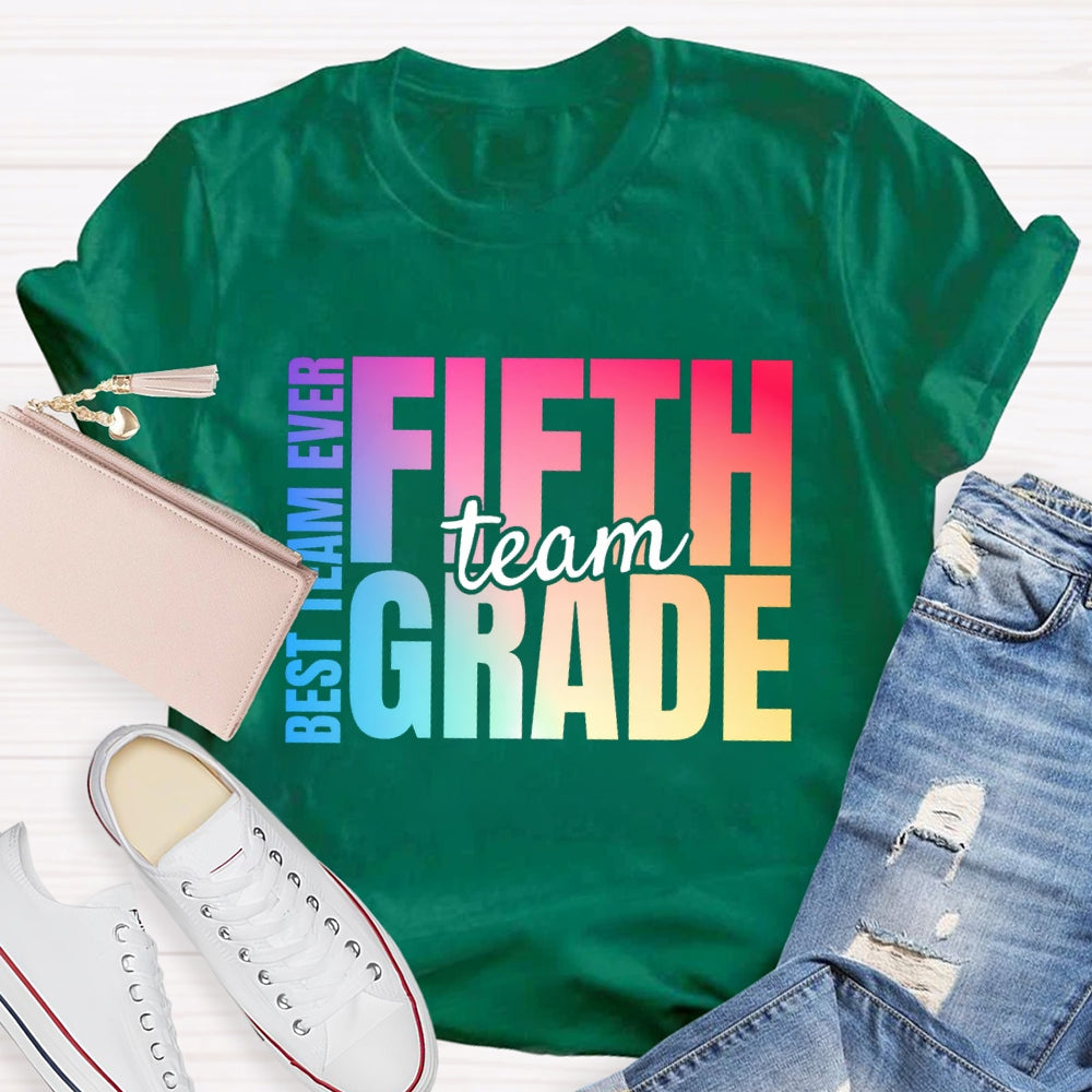 Personalized Grade Fifth Grade Best Team Ever Teacher T-shirt