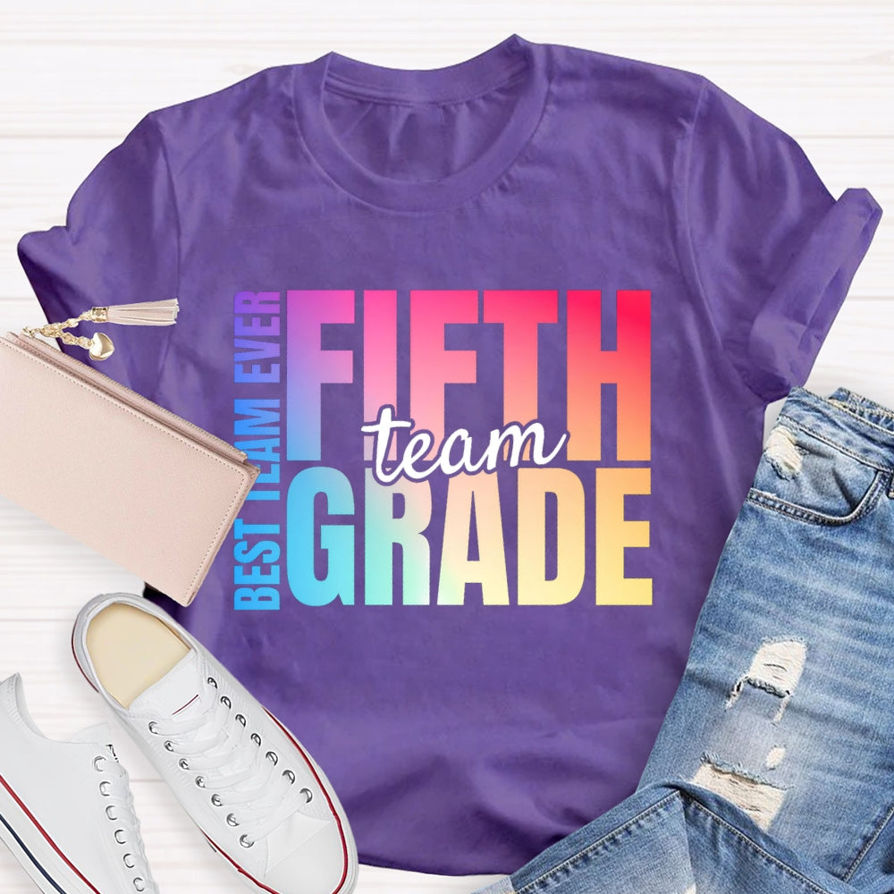 Personalized Grade Fifth Grade Best Team Ever Teacher T-shirt