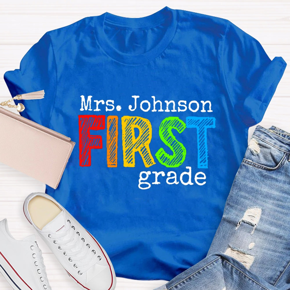 Personalized Name And Grade First Grade Teacher T-shirt