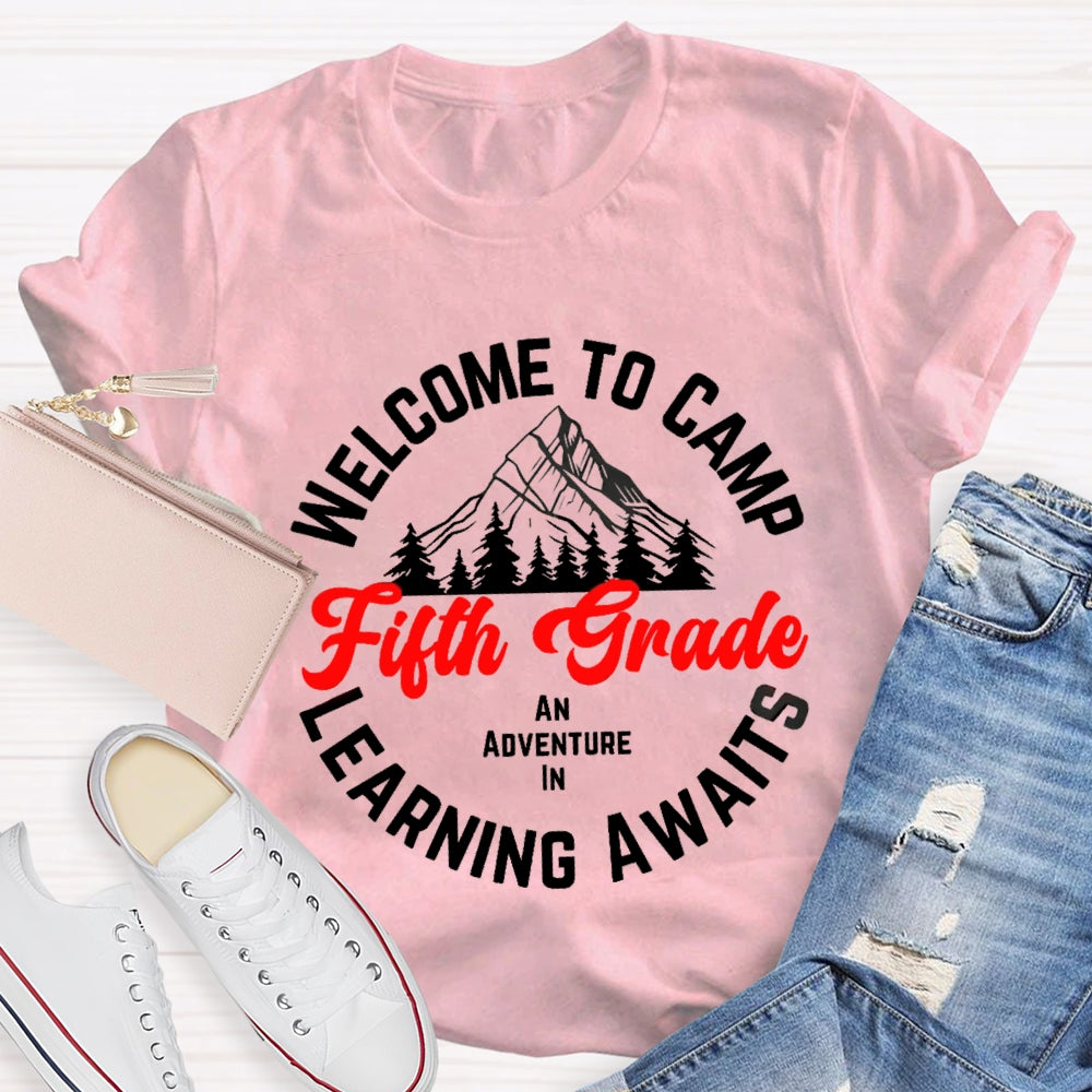 Personalized Grade Welcome To First Grade An Adventure In Camp Learning Awaits T-shirt